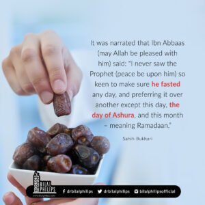 The Prophet’s (PBUH) Keen Fasting on Ashura & Ramadan
