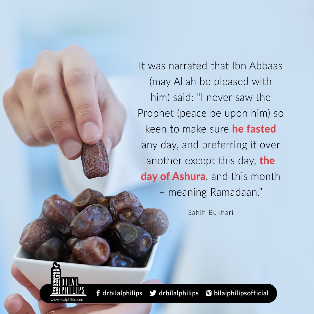 The Prophet’s (PBUH) Keen Fasting on Ashura & Ramadan